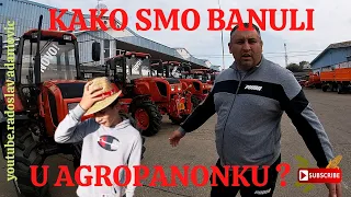 KAKO SMO BANULI U AGROPANONKU ? ; HOW DID WE SUDDENLY COME TO AGROPANONKA?