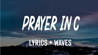 Prayer In C (Lyrics) - Lilly Wood & The Prick