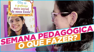 O que fazer na SEMANA PEDAGÓGICA e ENCONTRO DE PROFESSORES - Dinâmicas e Lembrancinhas