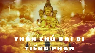 Thần Chú Đại Bi Tiếng Phạn 7 Biến Tiêu Trừ Nghiệp Chướng  Xua Đuổi Ma Quỷ trừ Tà Khí