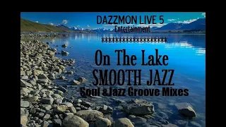 LAKEVIEW JAZZ SONGS ~ (Relaxing Instrumentals by the lake after Sunset )😎