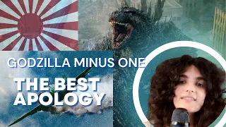 Godzilla Minus One - Japan's Apology and Cultural Shifts - SPOILERS