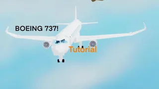 Boeing 737 (Tutorial) Plane Crazy - Roblox