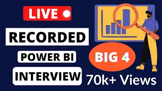 Live Recorded Interview | Power BI | Experience(2-4 yrs) | BIG 4 firm | 2022🔥