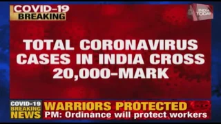 Coronavirus Updates LIVE: India Reports Over 20,000 Coronavirus Cases, Death Toll 652