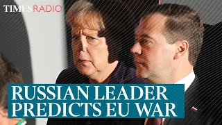 Russian leader predicts war in the EU