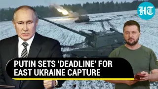 Putin's big takeover plan out; 'Deadline' for East Ukraine capture set for Russian troops  | Report