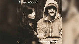 Richard Ashcroft - Bittersweet Symphony [Official Audio]