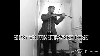 GIPSY VOJTIK STRAZSKE DEMO-a tu mange