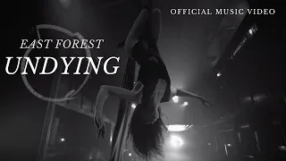 East Forest - Undying (Official Music Video)