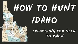 How to Hunt Idaho | Deer, Elk, Pronghorn, and Bear | Tips and Tricks