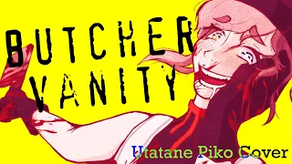 Utatane Piko - BUTCHER VANITY - VOCALOID カバー