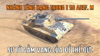 Nhánh tăng hạng trung E 50 Ausf. M | World Of Tanks Blitz