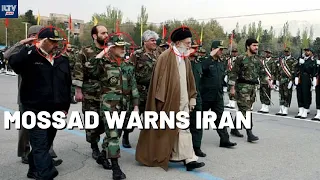 MOSSAD DIRECTOR SENDS HARSH THREATS TO IRAN