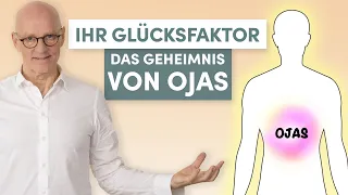 Der Glücksfaktor: Das Geheimnis des Ojas