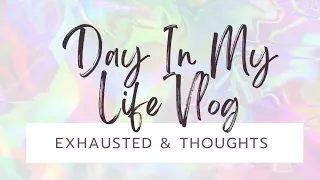 A Day In My Life Vlog: Episode 3