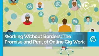 Working Without Borders: The Promise and Peril of Online Gig Work