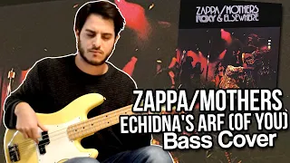 Frank Zappa - Echidna's Arf (Of You) Bass cover // Better call John !