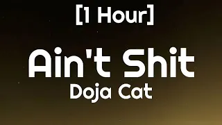 Doja Cat - Ain't Shit [1 Hour]
