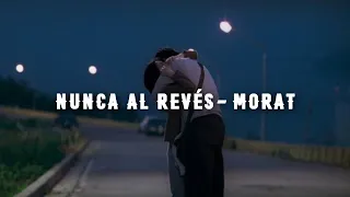 Nunca al Revés - Morat | Letra en Español