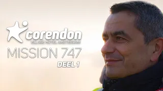 Corendon Mission 747 DEEL 1