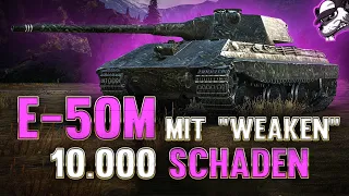 E-50M mit "weaken" 10.000 Schaden! [World of Tanks - Gameplay - Deutsch]