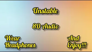 Unstable 8D | Unstable Full Song In 8D Audio | ft. Justin Bieber | #justin #8d #justin