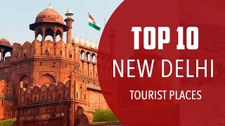 Top 10 Best Tourist Places to Visit in New Delhi | India - English