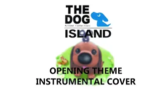 The Dog Island Opening Instrumental Cover