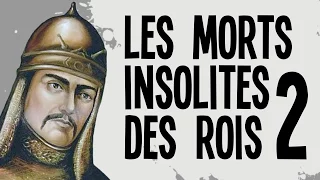 Les 5 morts insolites des rois - partie 2 - Nota Bene #12