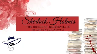 Sherlock Holmes Hound of Baskervilles Chapter 5