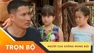 Người Cha Bất Đắc Dĩ Và Đứa Con Từ Trên Trời Rơi Xuống - Phim Người Cha Không Mong Đợi #XCHP #IONETV