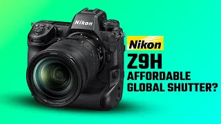 Nikon Z9H - Affordable Global Shutter Loading?