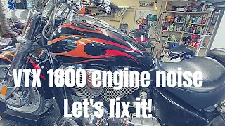 2006 Honda VTX1800 - dealer worked on it, now there's engine noise!