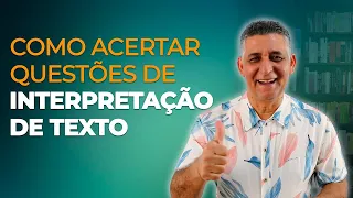 COMO ACERTAR QUESTÕES DE INTERPRETAÇÃO DE TEXTO   Prof  João Batista