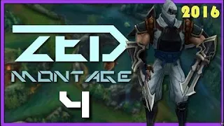 Zed Montage 4 - Best Zed Plays 2016 - League of Legends [LOLPlay VN]   | Bronze V