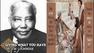 Dr. S.M. Lockridge - Giving What You Have - Full Sermon