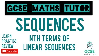 Nth Term of Linear Sequences | GCSE Maths Tutor