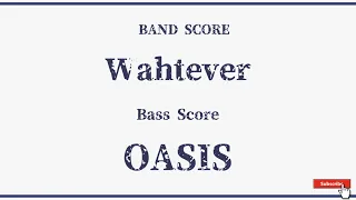 【OASIS】Band Score『Wahtever』Bass Tab！