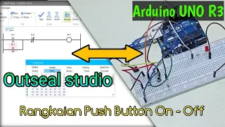 PLC Arduino ‼️Rangkaian push button On Off menggunakan software outseal studio