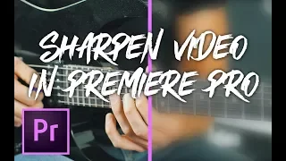 The BEST Way To SHARPEN Your Footage in Premiere