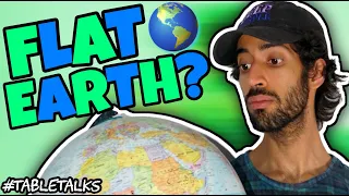 FLAT EARTH VS ROUND EARTH - TableTalks