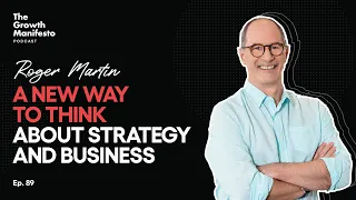 A new way to think about strategy and business | Roger Martin