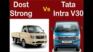 Dost strong vs Tata intra V30 comparison
