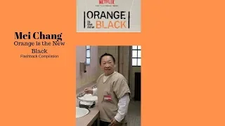 OITNB | Mei Chang | Flashback Compilation