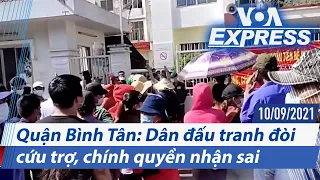 Quận Bình Tân: Dân đấu tranh đòi cứu trợ, chính quyền nhận sai | Truyền hình VOA 10/9/21
