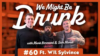 We Might Be Drunk 60: Wil Sylvince Pixelated