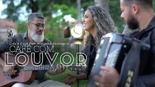 CIDA E CAUÃ - COVER - CAFÉ COM LOUVOR - MUSICA GOSPEL
