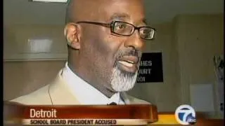 Detroit School Board President Accused