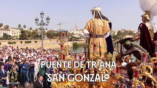 [4K] Cruzando el Puente de Triana | SAN GONZALO SEG 2023 | Virgen de los Reyes | Bajo Palio Caridad